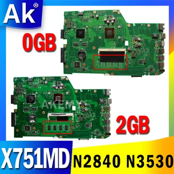 X751MD Anakart GT820M GPU N2840 N3530 CPU 2 GB/0 GB RAM For ASUS K751M K751MA X751MJ R752MA X751M X751MA Laptop Anakart